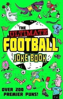 bokomslag The Ultimate Football Joke Book