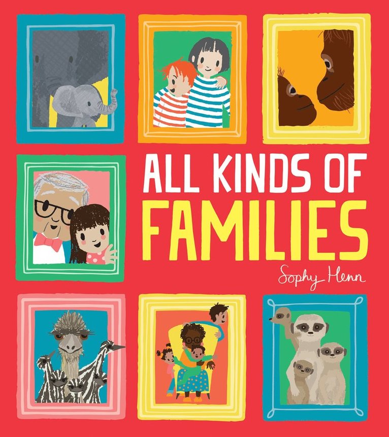 Sophy Henn - All Kinds of Families, Häftad