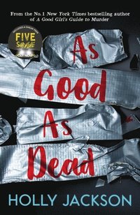 bokomslag As Good As Dead (A Good Girl's Guide to Murder, Book 3)