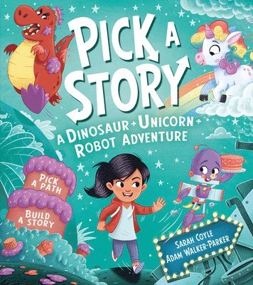 bokomslag Pick a Story: A Dinosaur Unicorn Robot Adventure