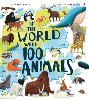 bokomslag If the World Were 100 Animals