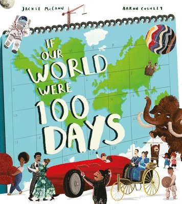 If Our World Were 100 Days 1