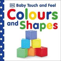 bokomslag Baby Touch and Feel Colours and Shapes