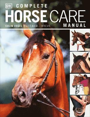 Colin Vogel - Complete Horse Care Manual, Inbunden