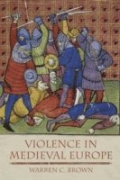 bokomslag Violence in Medieval Europe