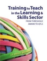 Training to Teach in the Learning and Skills Sector 1