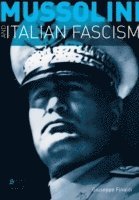 bokomslag Mussolini and Italian Fascism