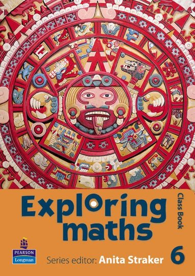 Anita Straker, Tony Fisher, Rosalyn Hyde, Sue Jennings, Jonathan Longstaffe - Exploring maths: Tier 6 Class book, Häftad
