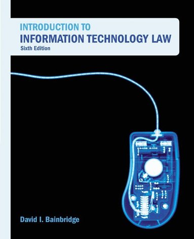 David Bainbridge - Introduction to Information Technology Law, Häftad