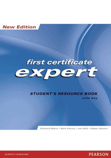 Richard Mann, Nick Kenny, Jan Bell, Roger Gower - FCE Expert New Edition Students Resource book ( with Key ), Häftad