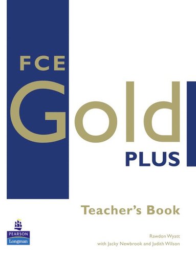 bokomslag FCE Gold Plus Teachers Resource Book