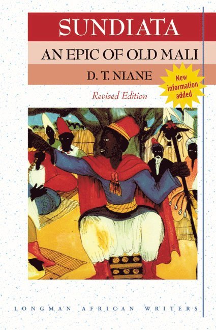D Niane, D T Niane - Sundiata: an Epic of Old Mali 2nd Edition, Häftad
