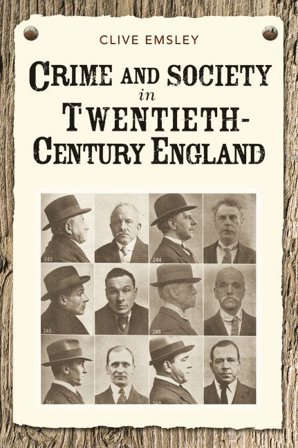Crime and Society in Twentieth Century England 1