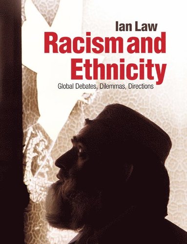 Ian Law - Racism and Ethnicity, Häftad