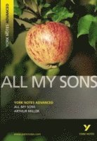 bokomslag All My Sons: York Notes Advanced - everything you need to study and prepare for the 2025 and 2026 exams