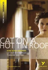 bokomslag Cat on a Hot Tin Roof (York Notes Advanced) English Literature Study Guide - for 2025, 2026 exams