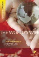 bokomslag The "World's Wife" by Carol Ann Duffy: everything you need to catch up, study and prepare for 2025 assessments and 2026 exams