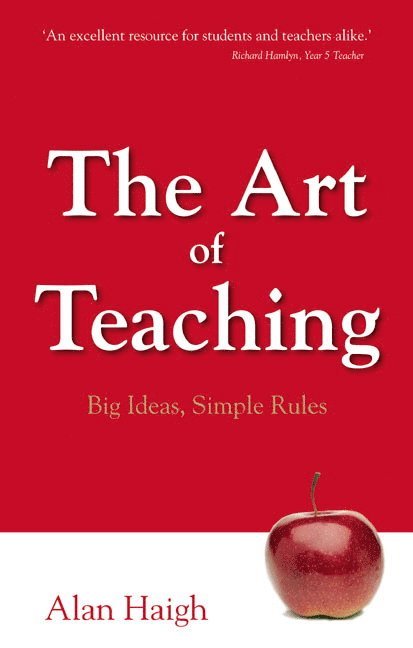 Alan Haigh - Art of Teaching, The, Häftad