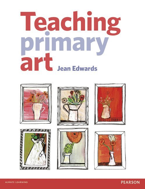 Teaching Primary Art. Jean Edwards