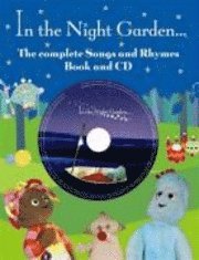 bokomslag The Complete Book of Songs and Rhymes from 'In the Night Garden'