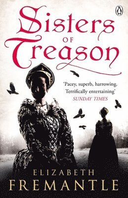 Elizabeth Fremantle - Sisters of Treason, Häftad