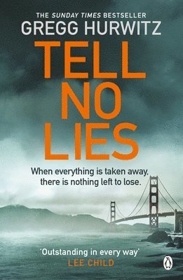 Gregg Hurwitz - Tell No Lies, Häftad