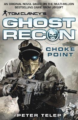 bokomslag Tom Clancy's Ghost Recon: Choke Point