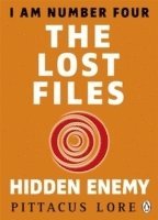bokomslag I Am Number Four: The Lost Files: Hidden Enemy