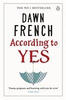 Dawn French - According to Yes, Häftad