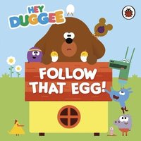 bokomslag Hey Duggee: Follow That Egg!