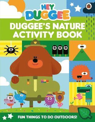 Hey Duggee: Duggee's Nature Activity Book 1