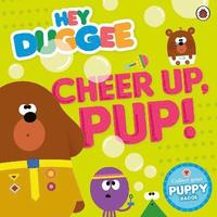 bokomslag Hey Duggee: Cheer Up, Pup!