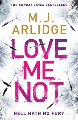 M. J. Arlidge - Love Me Not, Häftad