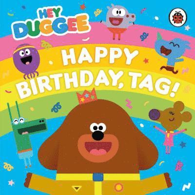 Hey Duggee: Happy Birthday, Tag! 1