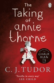C. J. Tudor - Taking of Annie Thorne, Häftad
