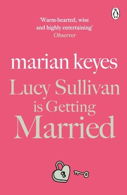 Marian Keyes - Lucy Sullivan is Getting Married, Häftad