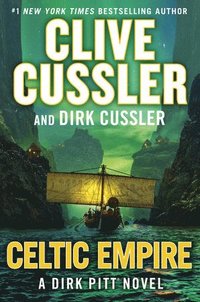 bokomslag Celtic Empire: Dirk Pitt #25