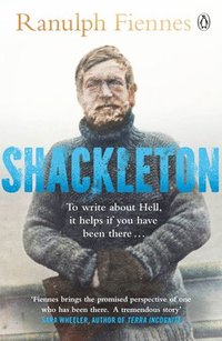 bokomslag Shackleton: How the Captain of the newly discovered Endurance saved his crew in the Antarctic