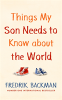 bokomslag Things My Son Needs to Know About The World