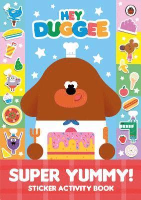 bokomslag Hey Duggee: Super Yummy!