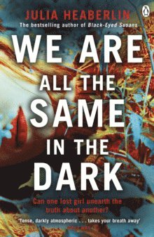 We Are All the Same in the Dark 1