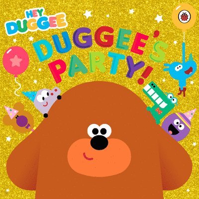 Hey Duggee - Hey Duggee: Duggee's Party!, Häftad