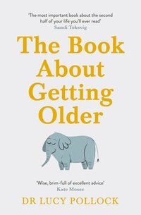 bokomslag The Book About Getting Older