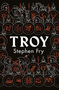 bokomslag Troy: Our Greatest Story Retold