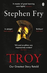 bokomslag Troy: Our Greatest Story Retold