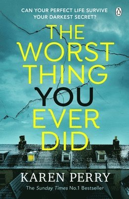 Worst Thing You Ever Did