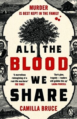 Camilla Bruce - All The Blood We Share, Häftad