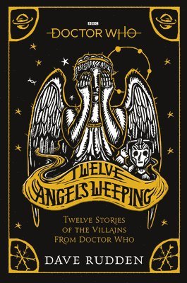 Dave Rudden - Doctor Who: Twelve Angels Weeping, Häftad