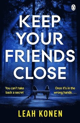 Keep Your Friends Close 1