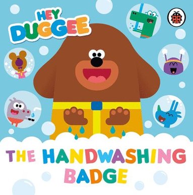 bokomslag Hey Duggee: The Handwashing Badge